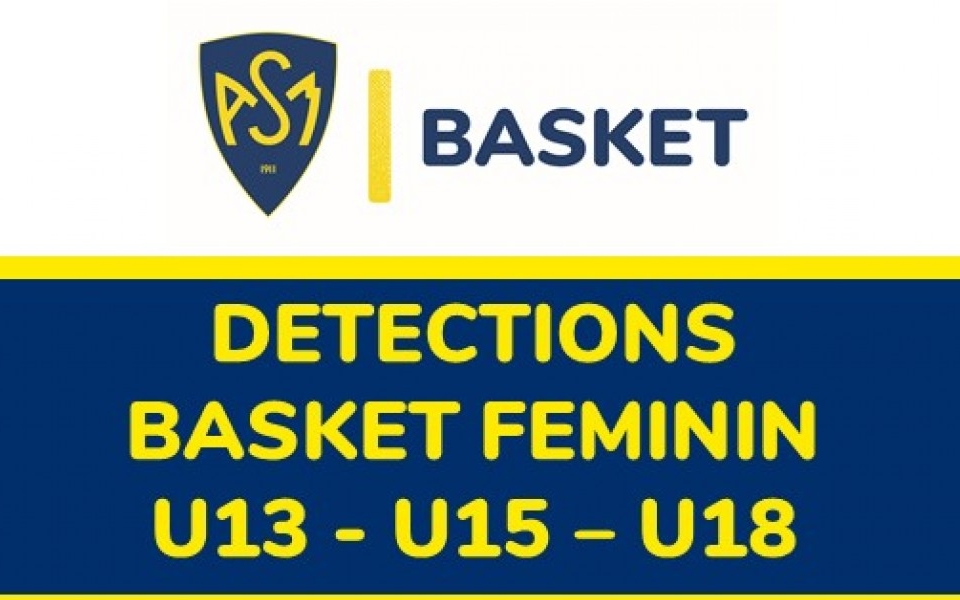 ASM Basket : Détections  U13 – U15 – U18 Féminines