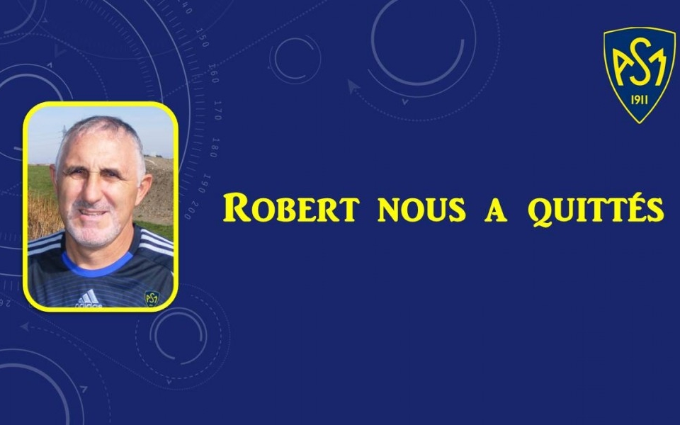 ASM FOOTBALL:Robert MIGOT nous a quittés