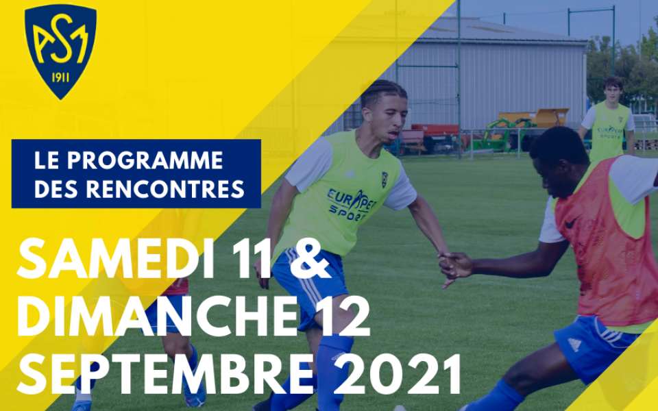 ASM Football : Programme du Week-end 11 & 12 Septembre 2021