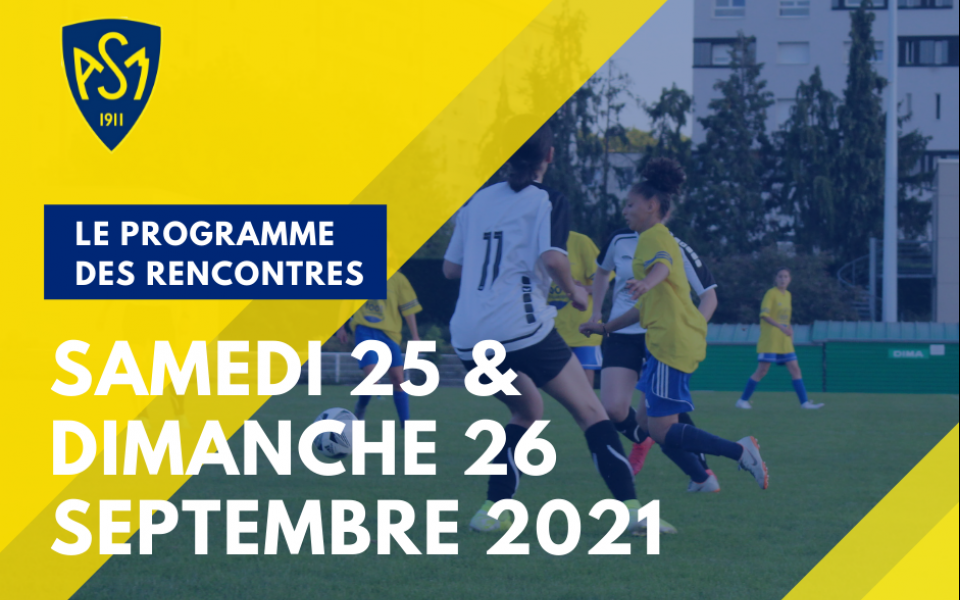 ASM Football : Programme du Week-end 25 & 26 Septembre 2021