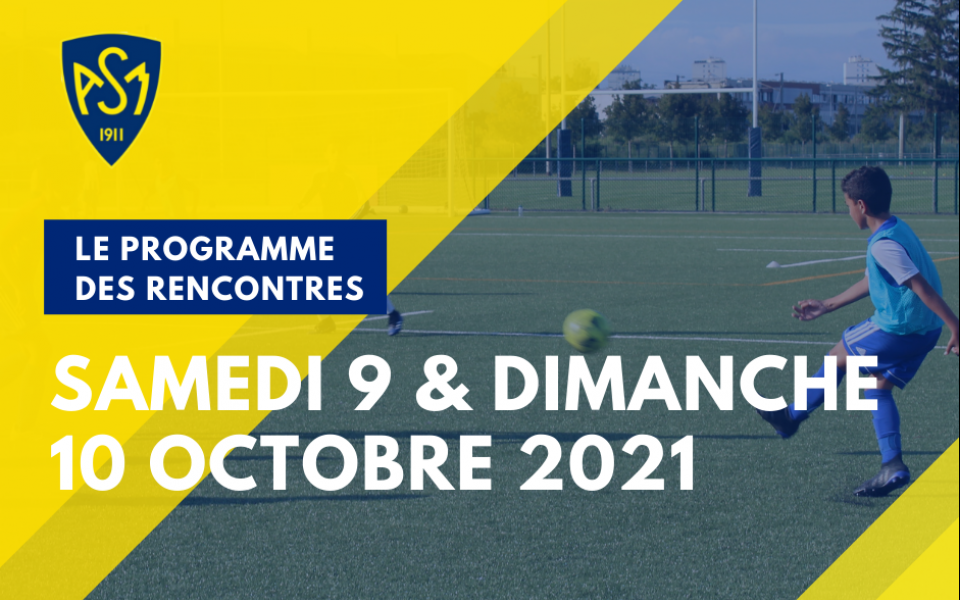 ASM Football : Programme du Week-end 9 & 10 Octobre 2021