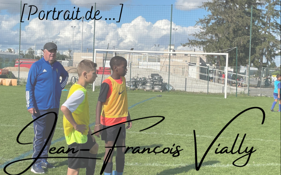 ASM Football : Portrait de Jean-François Vially