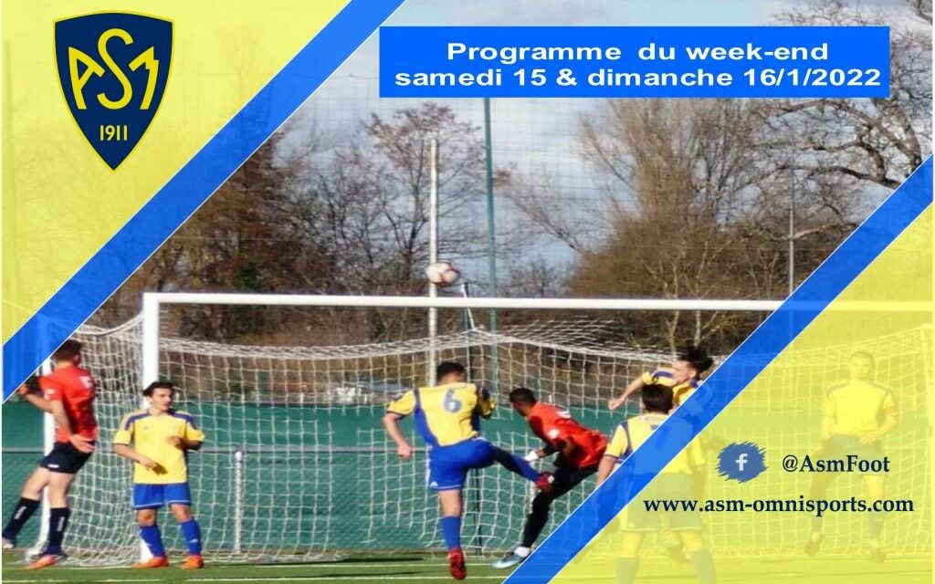 ASM Football : Compétition ce week-end  découvrez le programme  du 15 & 16 janvier 2022