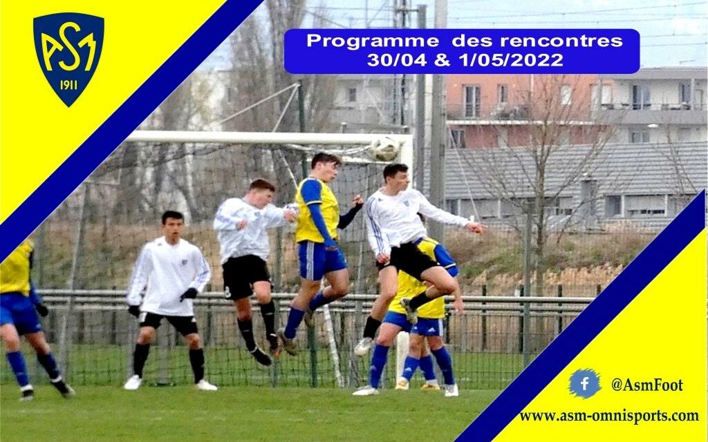 ASM Football : Planning du week-end du 30/04 & 1 mai 2022