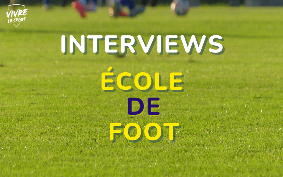 Interviews éducateurs école de foot : découvrez l’interview de Fabien ERICK