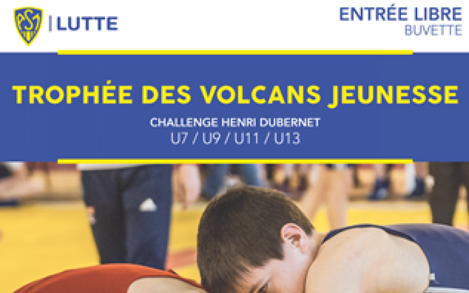 ASM  LUTTE – Trophée des volcans Jeunesse, « Challenge Henri DUBERNET »