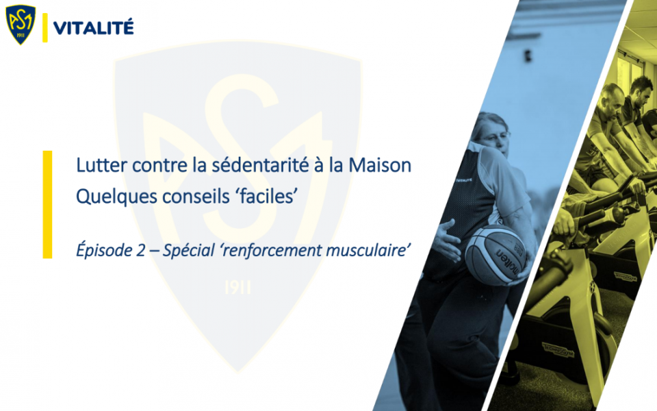 Lutter contre la sédentarité à la Maison – Épisode 2 : Spécial renforcement musculaire