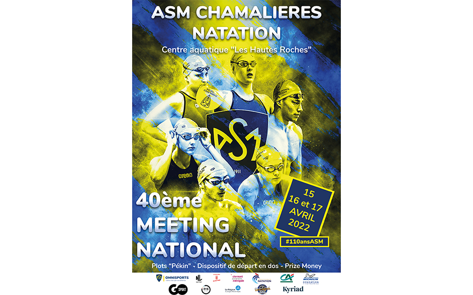 Le 40ème Meeting National de l’ASM Chamalières Natation aura lieu les 15, 16 et 17 avril 2022