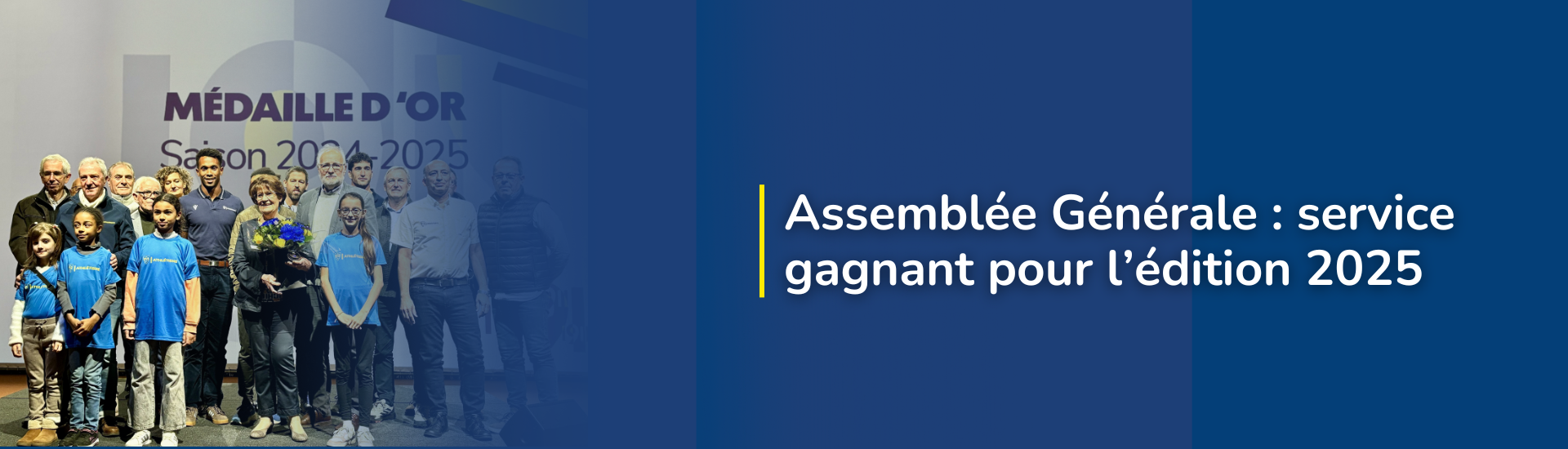Assemblée Générale : service gagnant pour l’édition 2025
