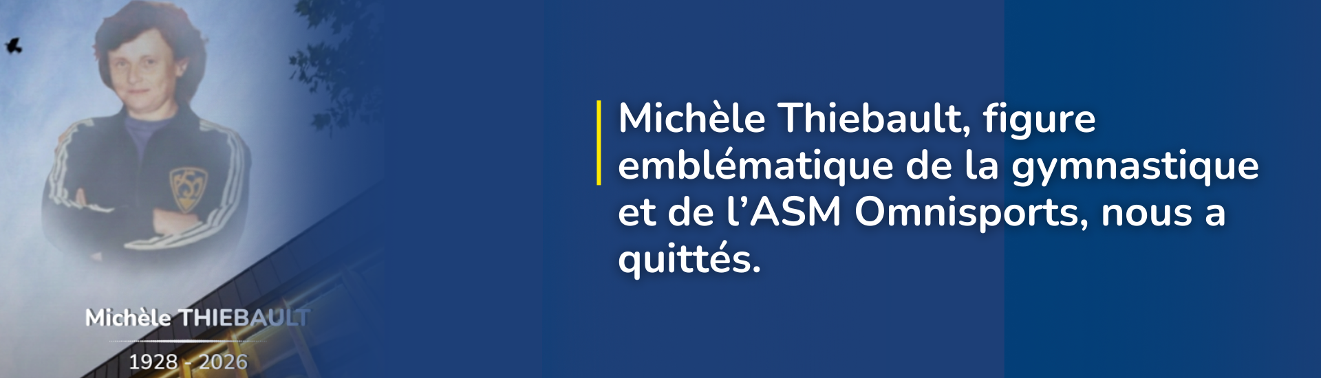 Michèle Thiebault, figure emblématique de la gymnastique et de l’ASM Omnisports, nous a quittés.
