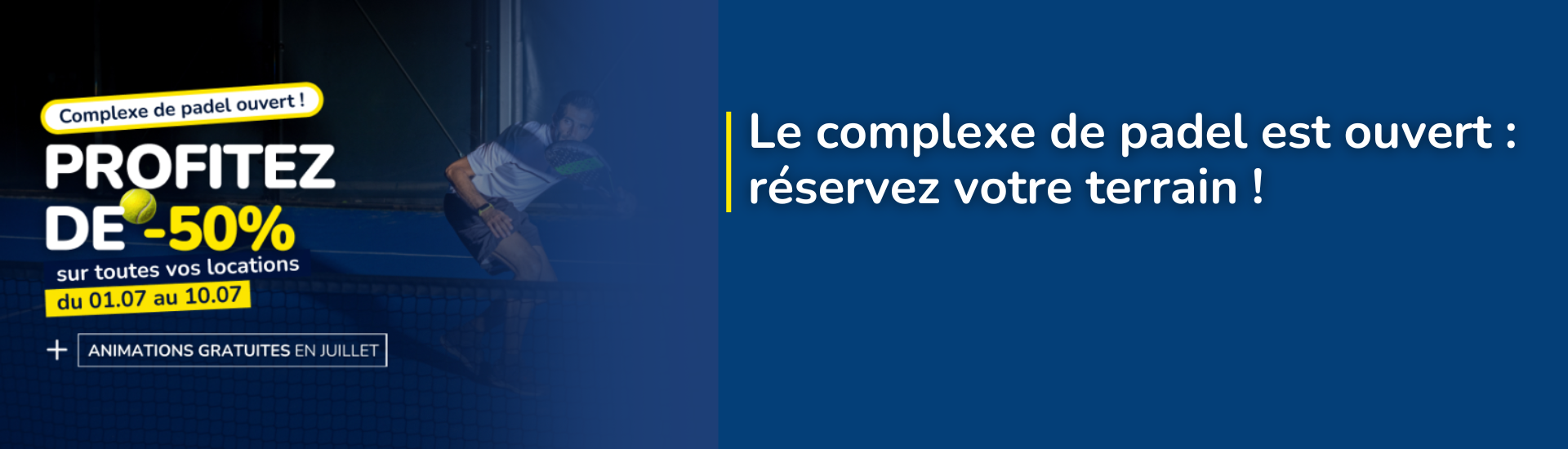 Le complexe de padel est ouvert : réservez votre terrain !