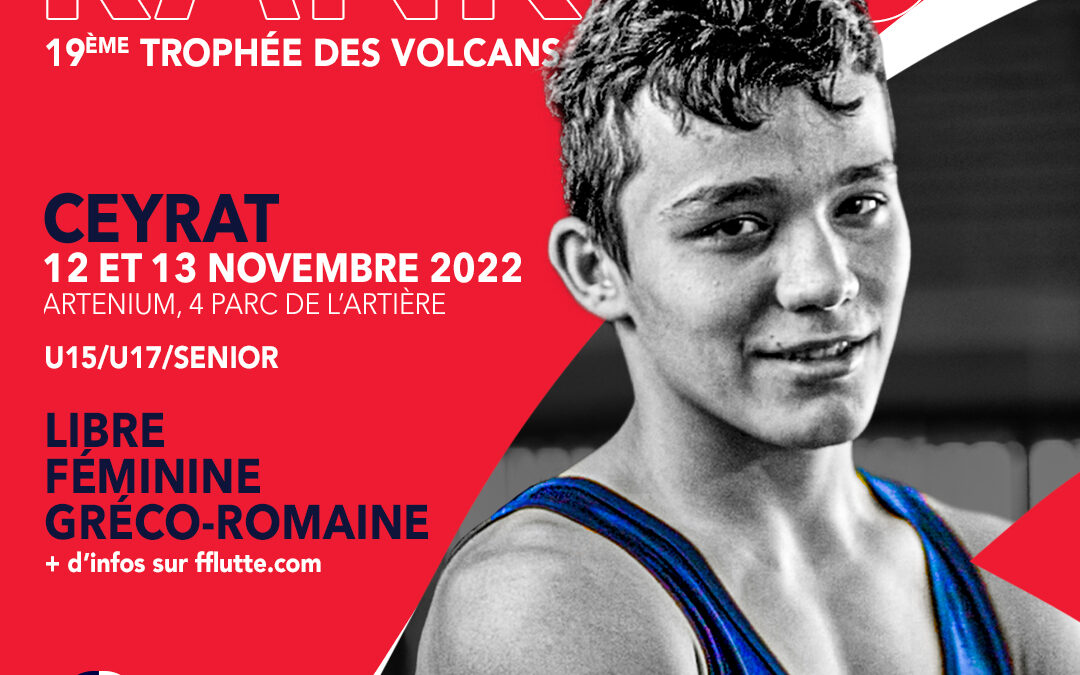 Le 19ème Trophée des Volcans de l'ASM Lutte, c'est ce week-end à l'Artenium de Ceyrat !