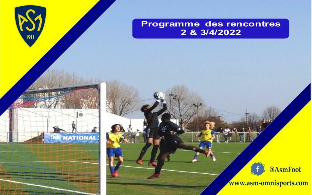 ASM Football : Planning du week-end du 2 & 3 avril 2022