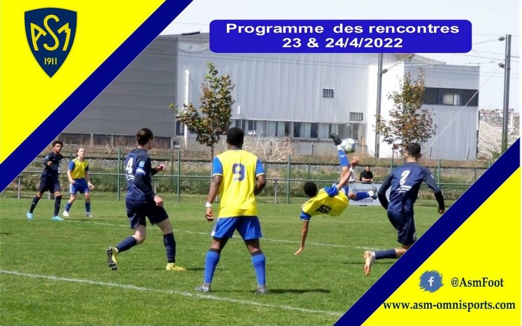 ASM Football : Planning du week-end du 23 & 24 avril 2022
