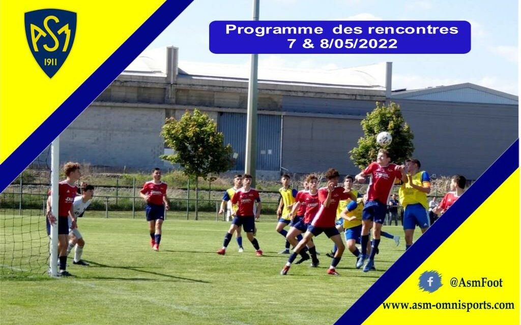 ASM Football : Planning du week-end du 7 & 8 mai 2022