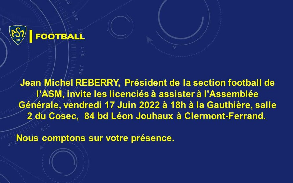 ASM Football : Assemblée Générale le vendredi 17 Juin 2022 à 18 H