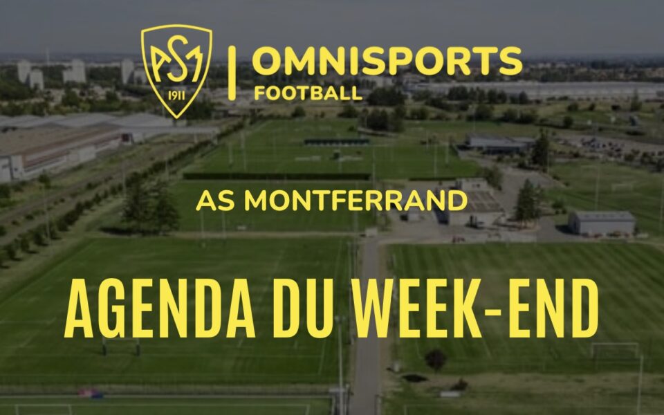 Agenda du week-end du 6 et 7 septembre – AS Montferrand Football