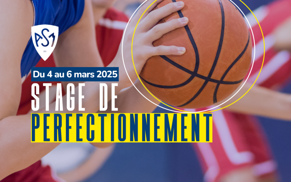 Stage de perfectionnement Basket : RDV du 4 au 6 mars 2025 !