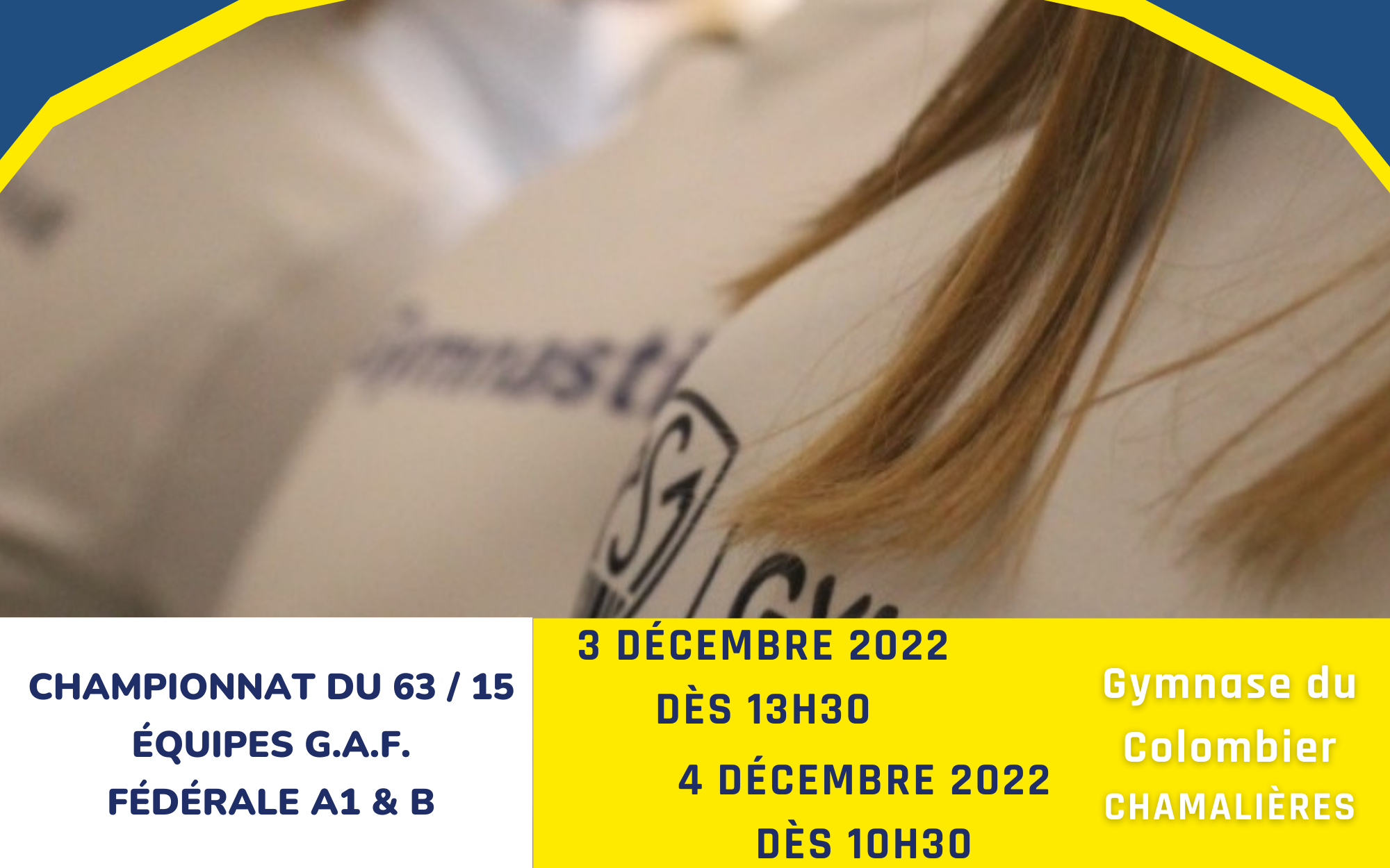 Championnat G.A.F. Départemental du 63/15 par Équipes Fédérale A1 et B - 3 & 4 décembre 22 - Chamalières